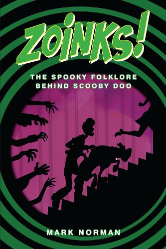 Zoinks!: The Spooky Folklore Behind Scooby Doo
