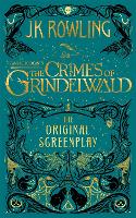 Fantastic Beasts: The Crimes of Grindelwald – The Original Screenplay