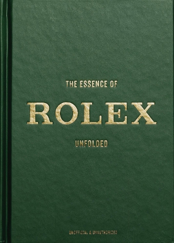 Essence of Rolex, The: Unfolded