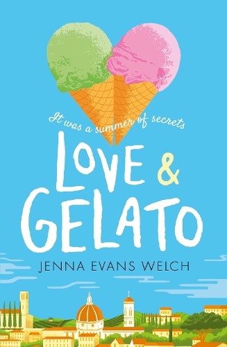  Love & Gelato: The bestselling YA summer romance – a perfect holiday read and a major...