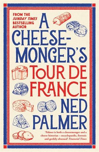 Cheesemonger’s Tour de France, A