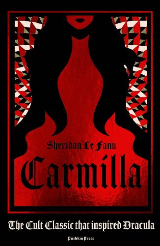 Carmilla: The Dark Sapphic Romance that Inspired Dracula