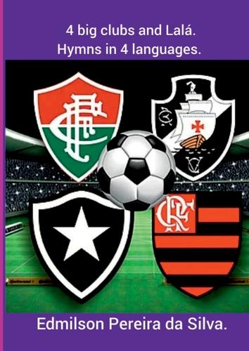 4 Big Clubs And Lalá.