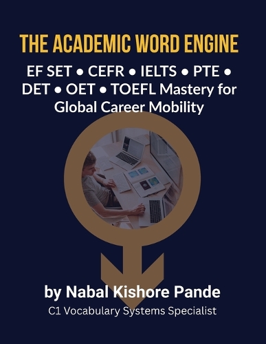  ACADEMIC WORD ENGINE EF SET • CEFR • IELTS • PTE • DET • OET •...