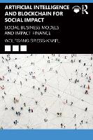 Artificial Intelligence and Blockchain for Social Impact: Social Business Models and Impact Finance